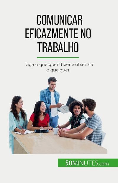 Comunicar eficazmente no trabalho