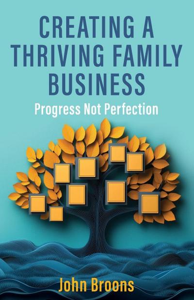 Creating a Thriving Family Business