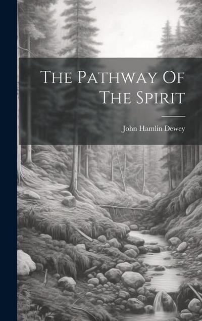 The Pathway Of The Spirit