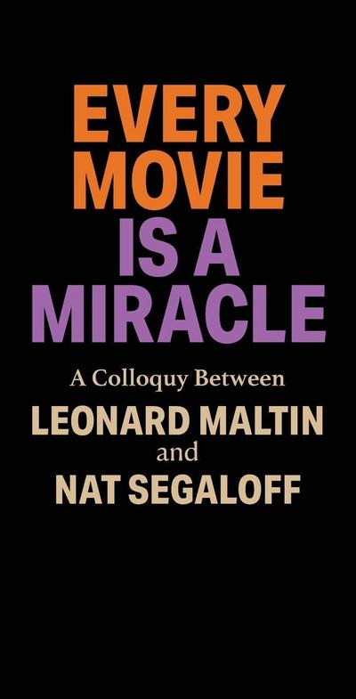 Every Movie is a Miracle