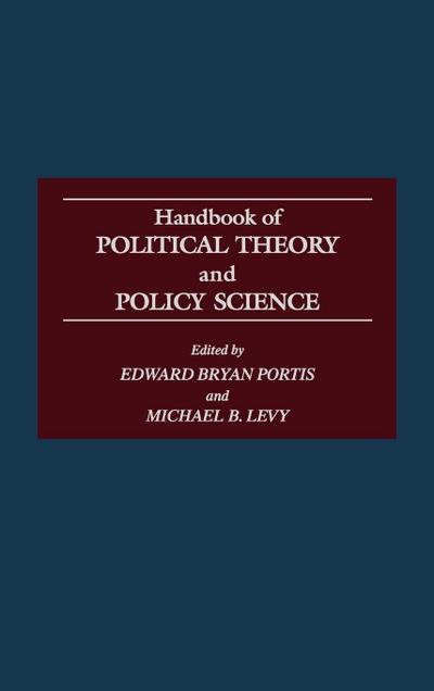 Handbook of Political Theory and Policy Science