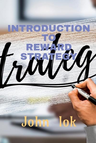 INTRODUCTION TO REWARD STRATEGY