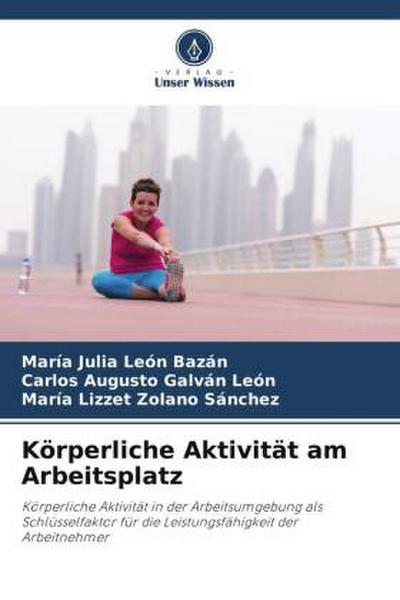 Körperliche Aktivität am Arbeitsplatz