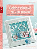 Geldgeschenke mit Liebe gemacht
