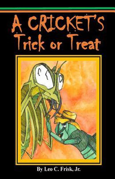 A Cricket’s Trick or Treat