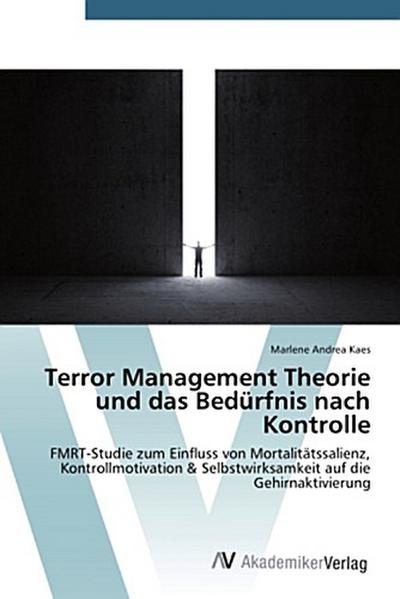 Terror Management Theorie und das Bedürfnis nach Kontrolle