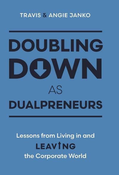 Doubling Down as Dualpreneurs