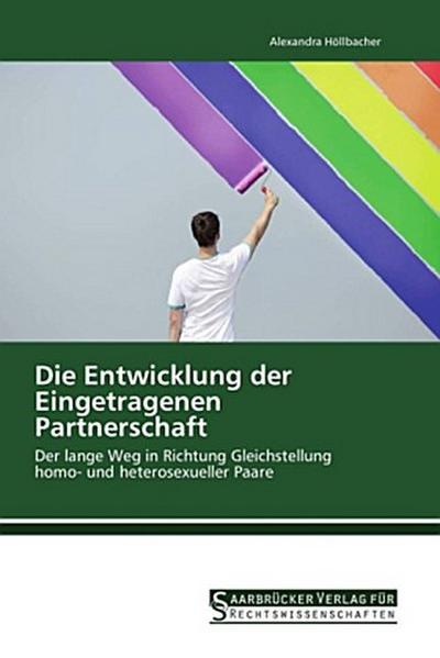 Die Entwicklung der Eingetragenen Partnerschaft