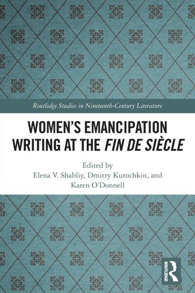 Women’s Emancipation Writing at the Fin de Siecle
