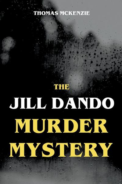 The Jill Dando Murder Mystery
