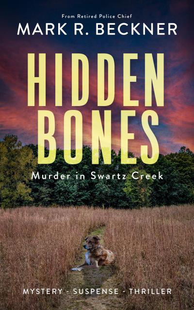 Hidden Bones - Murder in Swartz Creek (Crime Thrillers, #0)
