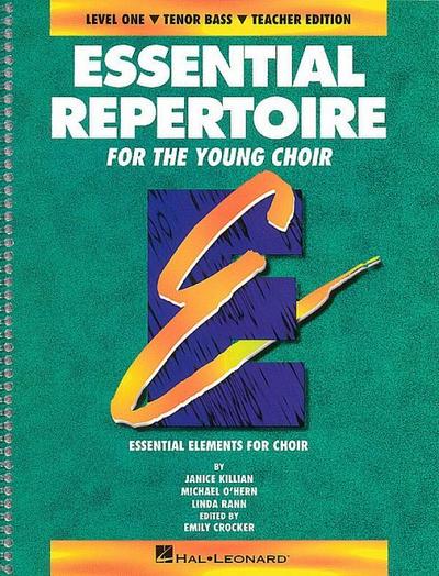 Essential Repertoire for the Young Choir: Tenor Bass, Level One