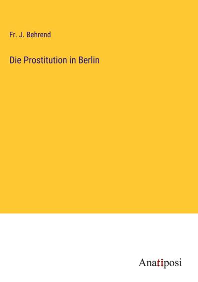 Die Prostitution in Berlin