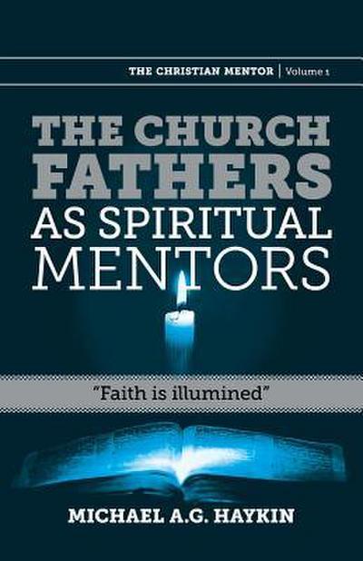 The Church Fathers as Spiritual Mentors