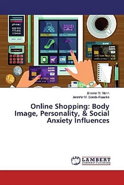 Online Shopping: Body Image, Personality, & Social Anxiety Influences