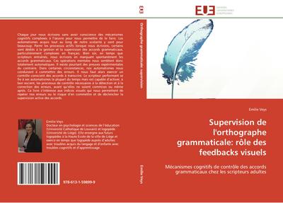 Supervision de l'orthographe grammaticale: rôle des feedbacks visuels - Emilie Veys