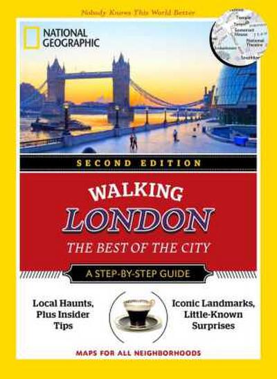 National Geographic Walking London: The Best of the City