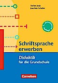 Fachdidaktik für die Grundschule: Schriftsprache erwerben: Didaktik für die Grundschule. Buch