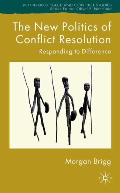 The New Politics of Conflict Resolution