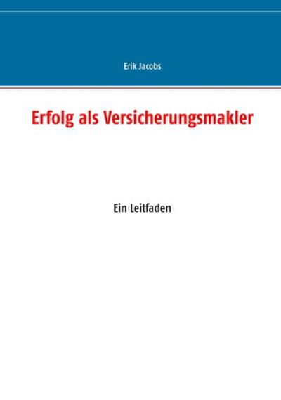 Erfolg als Versicherungsmakler