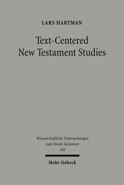 Text-centered New Testament Studies