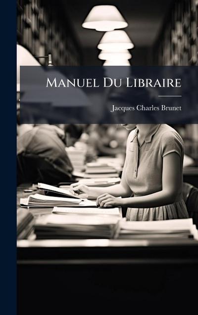 Manuel Du Libraire