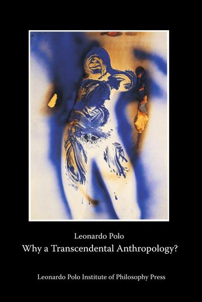 Why a Transcendental Anthropology?