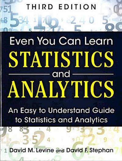 Even You Can Learn Statistics and Analytics