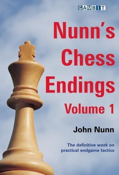 Nunn’s Chess Endings, Volume 1