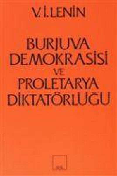 Burjuva Demokrasisi ve Proletarya Diktatörlügü