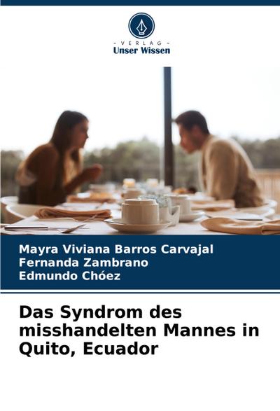 Das Syndrom des misshandelten Mannes in Quito, Ecuador