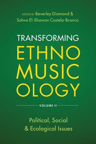 Transforming Ethnomusicology Volume II