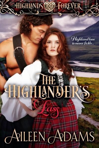 The Highlander’s Lass (Highlands Forever, #2)