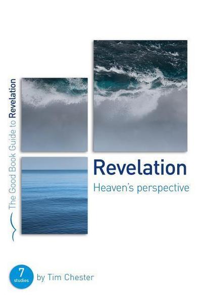 Revelation: Heaven’s Perspective