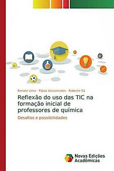 Reflexão do uso das TIC na formação inicial de professores de química