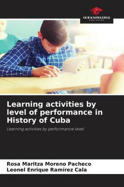 Learning activities by level of performance in History of Cuba