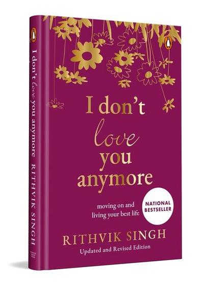 I Don’t Love You Anymore (Special Premium Hardback Gift Edition)