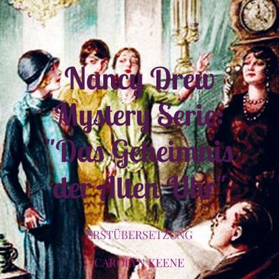 Nancy Drew Mystery Serie: ’Das Geheimnis der alten Uhr’