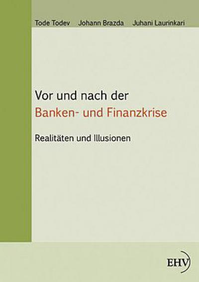 Vor und nach der Banken- und Finanzkrise