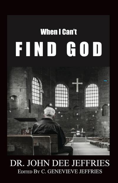 When I Can’t Find God