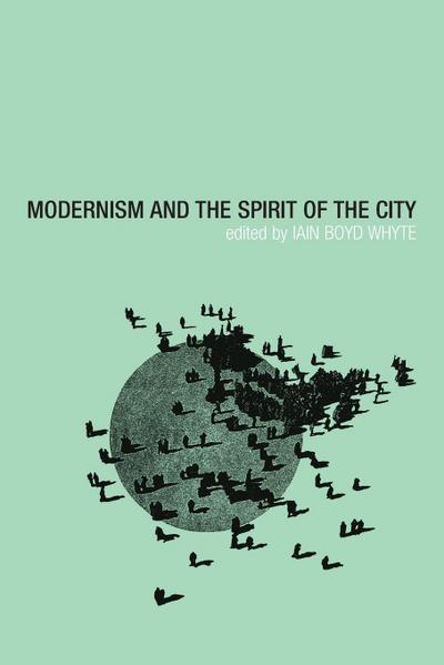 Modernism and the Spirit of the City