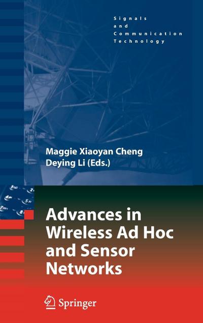 Advances in Wireless AD Hoc and Sensor Networks