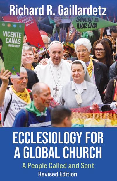 Ecclesiology for a Global Church: A People Called and Sent - Revised Edition