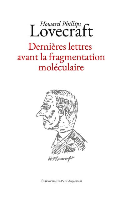 Dernières lettres avant la fragmentation moléculaire