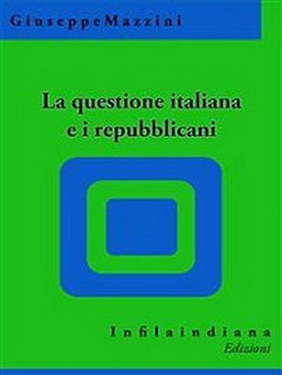 La questione italiana e i repubblicani