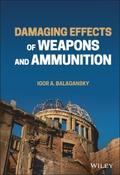 Damaging Effects of Weapons and Ammunition