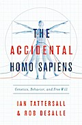 The Accidental Homo Sapiens