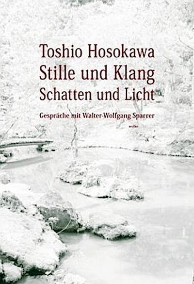 Stille und Klang, Schatten und Licht