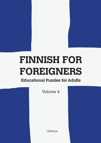 Finnish For Foreigners: Educational Puzzles for Adults Volume 4