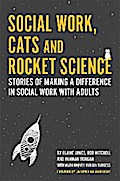 Social Work, Cats and Rocket Science